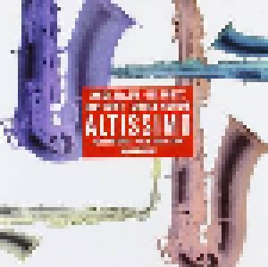 Gary Bartz, Lee Konitz, Jackie McLean, Charlie Mariano: Altissimo (CD) - Bild 1