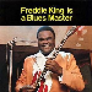 Freddie King: Freddie King Is A Blues Master (LP) - Bild 1
