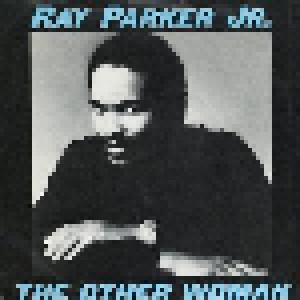 Cover - Ray Parker Jr.: Other Woman, The