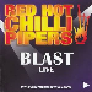 Red Hot Chilli Pipers: Blast Live (CD) - Bild 2