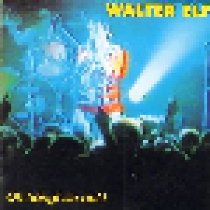 Walter Elf: Oh Hängt Sie Auf! (CD) - Bild 1