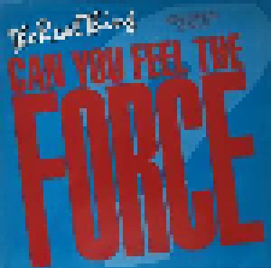 The Real Thing: Can You Feel The Force (12") - Bild 1