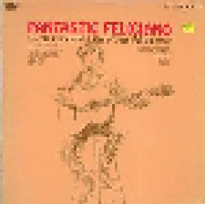 José Feliciano: Fantastic Feliciano - The Voice And Guitar Of José Feliciano (LP) - Bild 1