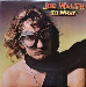 Joe Walsh: So What (LP) - Bild 1