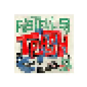 Cover - Fabulous Go Go Boy From Alabama, The: Fistful Of Trash 5 Years Of Squoodge Records