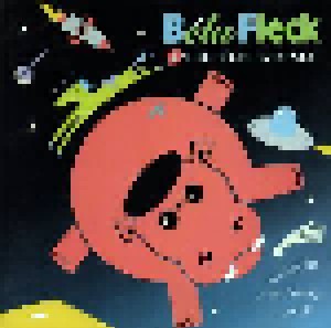Cover - Béla Fleck & The Flecktones: Flight Of The Cosmic Hippo