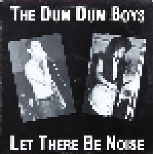 Cover - Dum Dum Boys: Let There Be Noise
