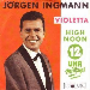Jørgen Ingmann: High Noon-12 Uhr Mittags (7") - Bild 1