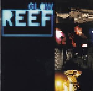 Reef: Glow (CD) - Bild 1