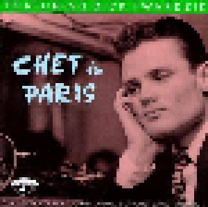 Chet Baker Quartet: Chet In Paris The Complete Barclay Recordings Of Chet Baker Volume 1 (CD) - Bild 1