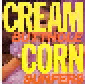 Butthole Surfers: Cream Corn From The Socket Of Davis EP (12") - Bild 1