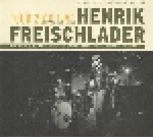 Cover - Henrik Freischlader: Tour 2010 Live