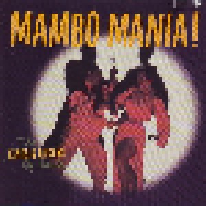 Cover - Desi Arnaz: Mambo Mania! - The Kings & Queens Of Mambo
