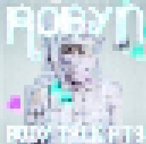 Cover - Robyn: Body Talk Pt. 3
