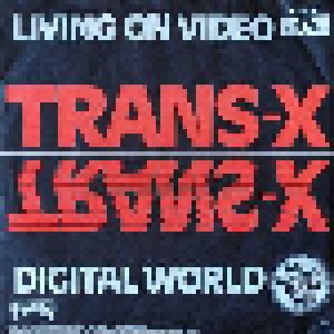 Trans-X: Living On Video (7") - Bild 1