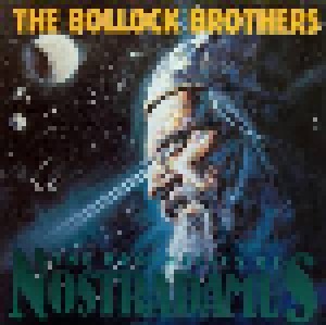 Cover - Bollock Brothers, The: Prophecies Of Nostradamus, The
