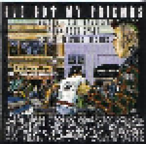 I've Got My Friends: Boston - San Francisco Punk Rock Split (CD) - Bild 1