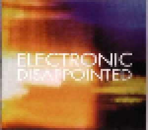Electronic: Disappointed (Single-CD) - Bild 2