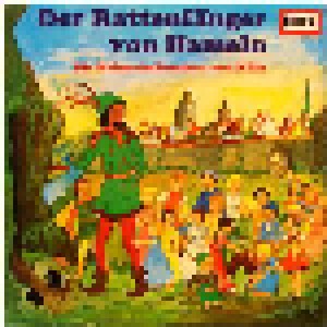 August Kopisch + Eberhard Alexander-Burgh: Der Rattenfänger Von Hameln / Die Heinzelmännchen Von Köln (Split-LP) - Bild 1