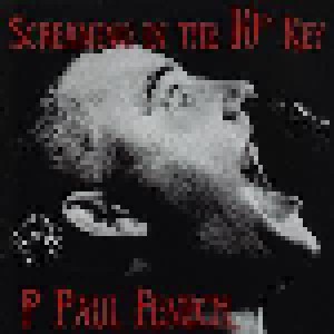 Cover - P. Paul Fenech: Screaming In The 10th Key