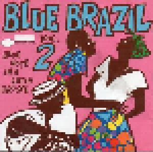 Blue Brazil Volume 2 - Blue Note In A Latin Groove (CD) - Bild 1