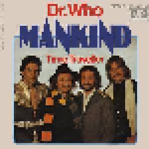 Mankind: Dr. Who (7") - Bild 1