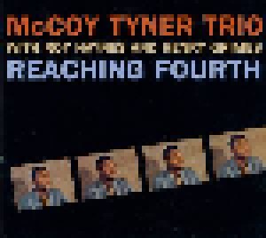 Cover - McCoy Tyner Trio: Reaching Fourth