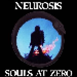 Neurosis: Souls At Zero (CD) - Bild 1