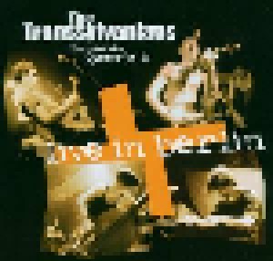 The Transsylvanians: Live In Berlin (CD) - Bild 1