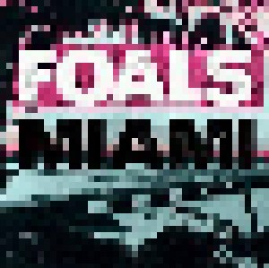 Foals: Miami (7") - Bild 1