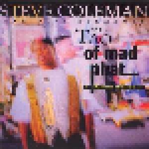 Cover - Steve Coleman And Five Elements: Tao Of Mad Phat, The