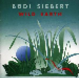 Cover - Büdi Siebert: Wild Earth