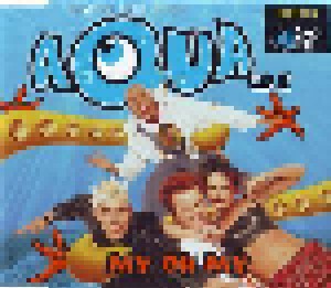 Aqua: My Oh My (Single-CD) - Bild 1