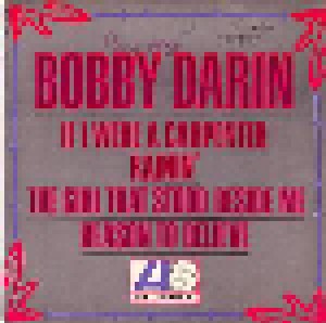 Bobby Darin: If I Were A Carpenter (7") - Bild 1