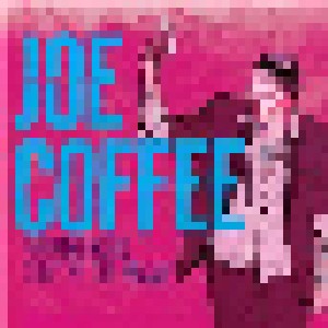 Cover - Joe Coffee: When The Fabric Don't Fit The Frame
