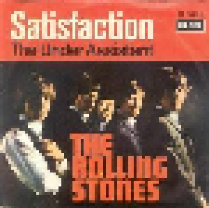 The Rolling Stones: Satisfaction / The Under Assistant (7") - Bild 1