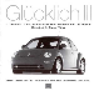 Glücklich III - A Collection Of Brazilian Flavours From The Past And The Present (CD) - Bild 1