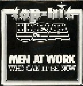 Men At Work: Who Can It Be Now? (7") - Bild 1