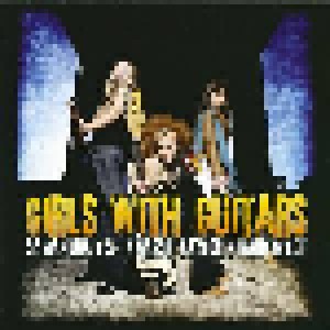 Cover - Samantha Fish, Cassie Taylor, Dani Wilde: Girls With Guitars