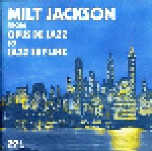 Cover - Milt Jackson: From Opus De Jazz To Jazz Skyline