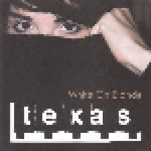 Texas: White On Blonde (CD) - Bild 1