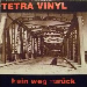 Tetra Vinyl: Kein Weg Zurück (LP) - Bild 1