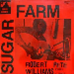Cover - Robert Pete Williams: Sugar Farm