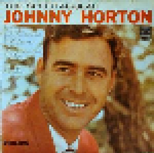 Johnny Horton: The Spectacular Johnny Horton (LP) - Bild 1