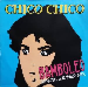 Chico Chico: Bamboleo (12") - Bild 1