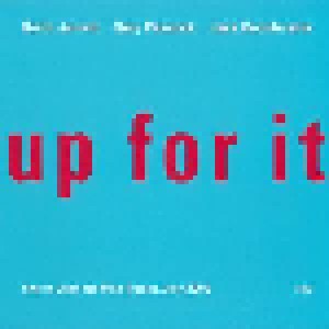 Keith Jarrett, Gary Peacock, Jack DeJohnette: Up For It (CD) - Bild 1