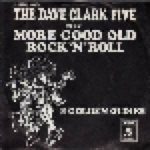 The Dave Clark Five: More Good Old Rock'n'roll (7") - Bild 1