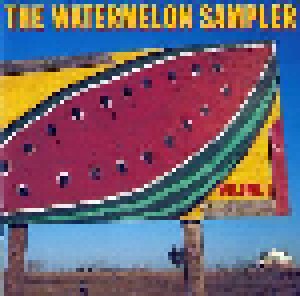 Cover - Monte Warden: Watermelon Sampler - Volume 1, The