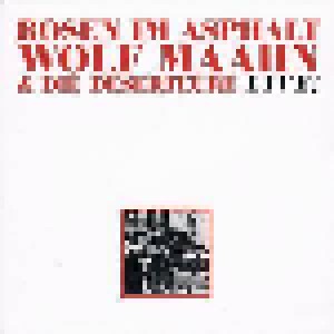 Cover - Wolf Maahn & Die Deserteure: Rosen Im Asphalt - Live!