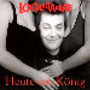Die Lokalmatadore: Heute Ein König ... Morgen Ein Arschloch (CD) - Bild 1